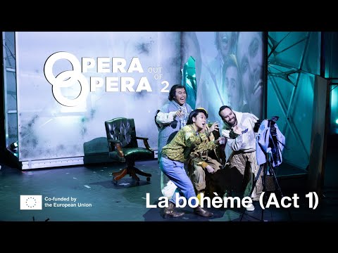 Opera Out of Opera 2 - La bohème - Act 1 (Oslo)