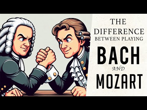The Difference Between Playing Bach and Mozart