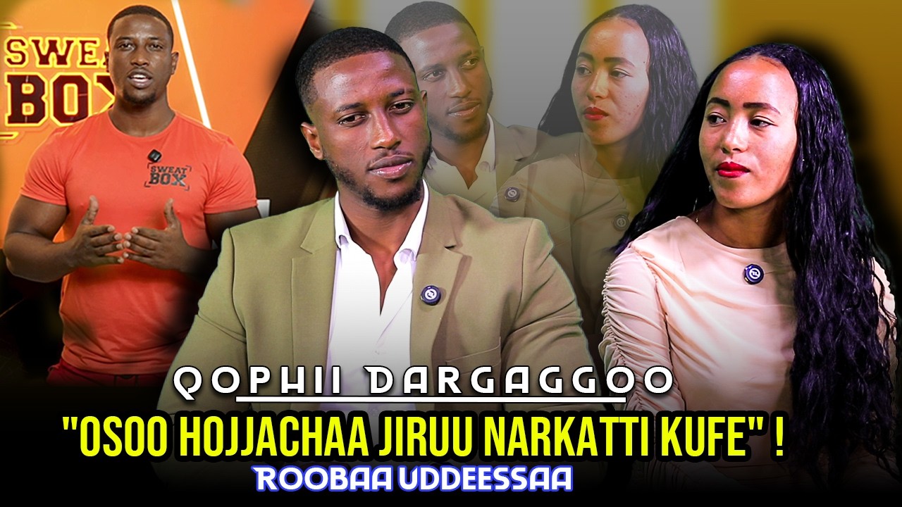 "Osoo Hojjachaa Jiruu Narkatti kufe" ! Roobaa Uddeessaa - Qophii Dargaggoo