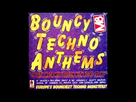 Bouncy Techno Anthems (Mixed By DJ Brisk) (DJ Brisk Mega Mix Version)