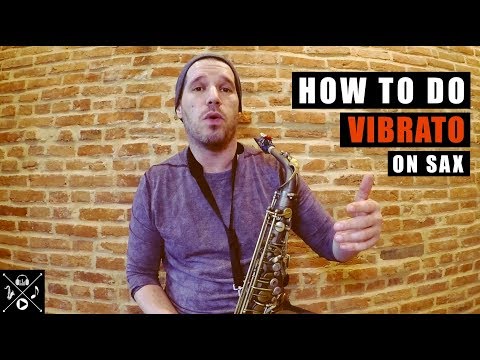 HOW TO DO VIBRATO ON SAXOPHONE