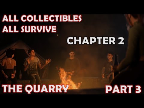 THE QUARRY - PART 3 - CHAPTER 2 - ALL COLLECTIBLES ALL SURVIVE FULL GAMEPLAY WALKTHROUGH