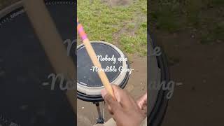 Nobody else (Ncredible Gang) - Drum practice. Drum Chops, Drum Calisthenics.exercise. Dexterity