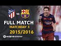 Atlético de Madrid vs FC Barcelona (1-2) Matchday 3 2015/2016 -  FULL MATCH