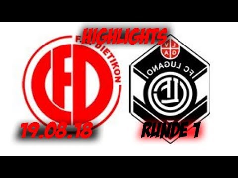 Highlights: Fc Dietikon vs Fc Lugano (19.08.18)
