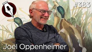Joel Oppenheimer: Gallerist, Conservator, Artist, & Expert (Part 2) - Epi. 383, Host Mark Sublette