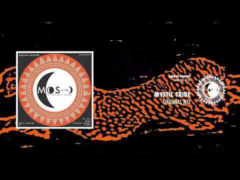 Amour Propre | Mystic Tribe | (Original Mix)