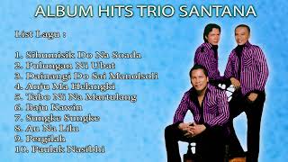 Download lagu ALBUM TRIO SANTANA TERBAIK ERA 2000an... mp3