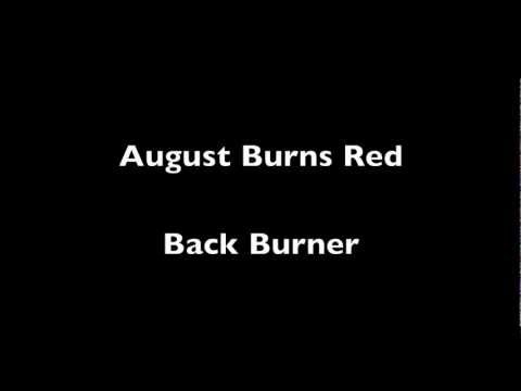 August Burns Red- Back Burner (Lyrics and Meaning)
