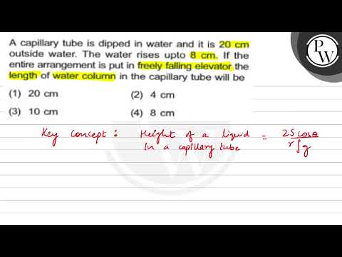 A capillary tube is dipped in water and it is \( 20 \mathrm{~cm} \)...