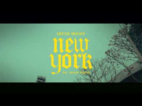 ZORRO MEIER - NEW YORK (VIDEO OFICIAL)