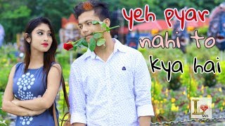 Yeh Pyar Nahi To Kya Hai || New age love story - YouTube