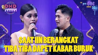 Download lagu SEDIH! Iin Dapat Kabar Buruk Saat Berangkat Menuju DMD | DMD PANGGUNG REZEKI mp3