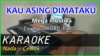 Download lagu KAU ASING DIMATAKU - Mega mustika - KARAOKE - COVER Pa800 mp3 Download lagu KAU ASING DIMATAKU - Mega mustika - KARAOKE - COVER Pa800 mp3