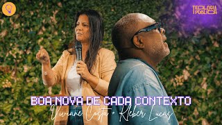 A BOA NOVA DE CADA CONTEXTO - Viviane Costa & Kleber Lucas