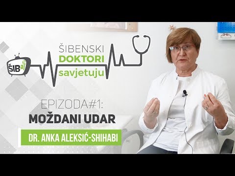ŠIBENSKI DOKTORI SAVJETUJU: Moždani udar || dr. Anka Aleksić Shihabi