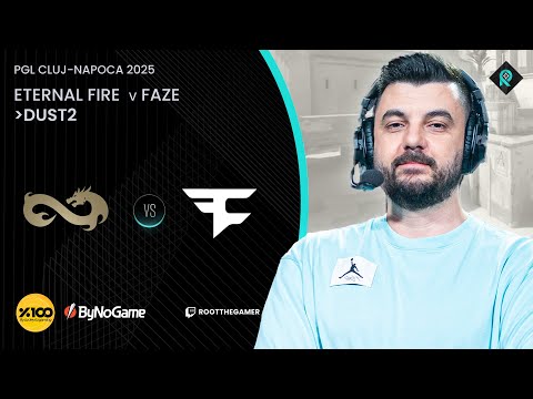 ETERNAL FIRE 🆚 CLAN PHASE | 1. MAP DUST2 | Bo3 | PGL CLUJ NAPOCA 2025