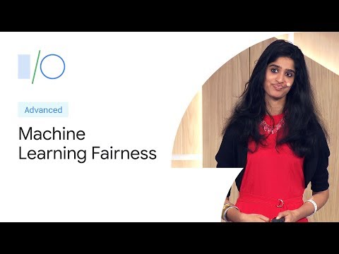 Machine Learning Fairness: Lessons Learned (Google I/O'19)