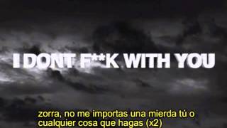 Big Sean- I Don&#39;t Fuck With You subtitulada español