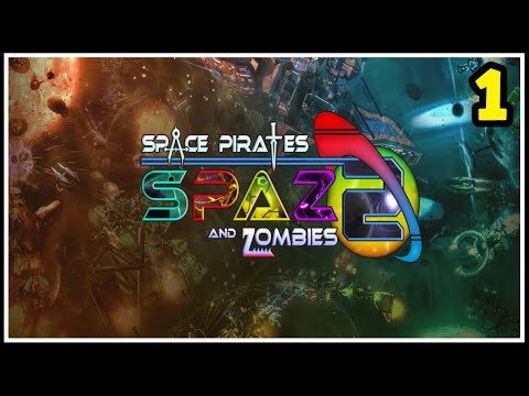 Surviving Space Pirates And Zombies 2 Will We Make It Out Alive? Let's Play #1