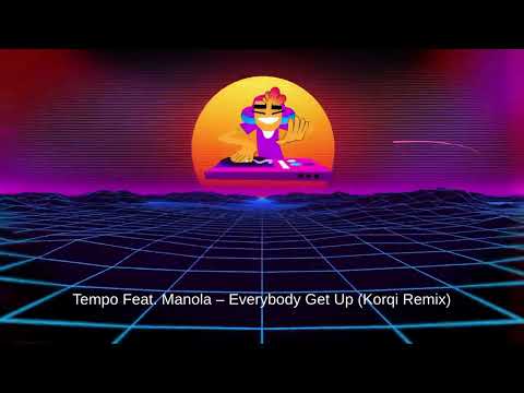 Tempo Feat  Manola – Everybody Get Up (Korqi Remix) #remix2025 #dance2000