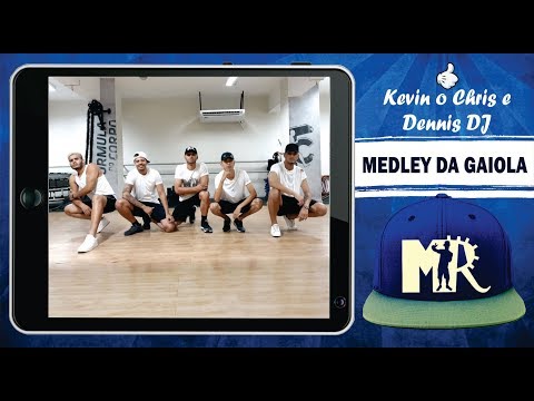 Medley da Gaiola - Kevin o Chris e Dennis DJ (Coreografia MR)