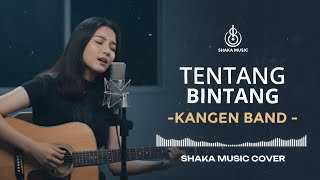 Download lagu TENTANG BINTANG - KANGEN BAND | VIDEO LYRIC COVER BY SHAKA MUSIC mp3 Download lagu TENTANG BINTANG - KANGEN BAND | VIDEO LYRIC COVER BY SHAKA MUSIC mp3