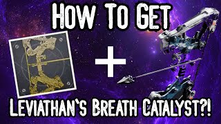 GET THIS NOW! | Destiny 2, How to get the Leviathan's Breath Catalyst!