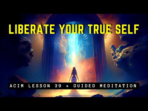 Unlock True Self: Your Holiness is Freedom | ACIM 39