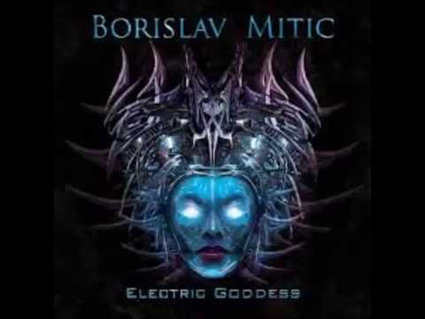 Borislav Mitic-Electric Goddess