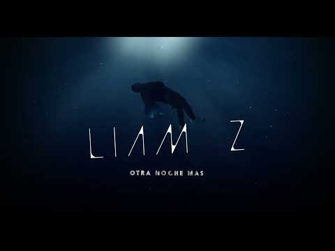 Liam Z - Otra Noche Mas  (Videoclip Oficial HH)