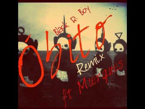 Black R.Boy ft Mierques-Óbito (Remix) 2015