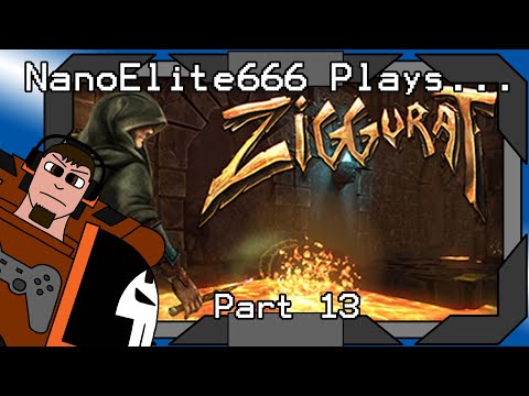 Ziggurat part 13 | NanoElite666 Plays...