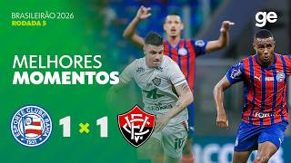 BAHIA 1 X 1 VITÓRIA | MELHORES MOMENTOS | 5ª RODADA BRASILEIRÃO 2026 | ge.globo