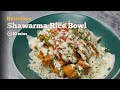 Shawarma Rice Bowl with Garlic Aioli | Easy Rice Bowls Recipe | Cookd