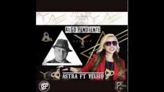 algo pendiente -(Astra Yelsid)