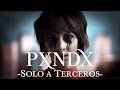 PXNDX - Solo a Terceros [VIDEO OFICIAL HD ...