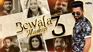 Bewafa Mashup Part-3  || Hittu Visual || Dj Irfan ||  Vinay Nayak || Umesh Barot || Aaryan Barot