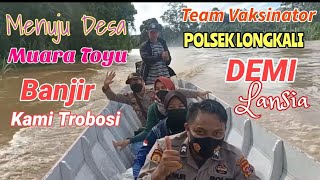 Download lagu DEMI VAKSIN LANSIA POLSEK LONGKALI TROBOSI BANJIR DENGAN PERAHU KECIL CES KE DESA MUARA TOYU mp3
