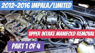 2012-2016 Impala/Limited (9th Gen) 3.6 LFX Upper Intake Manifold Removal (Part 1 of 4)