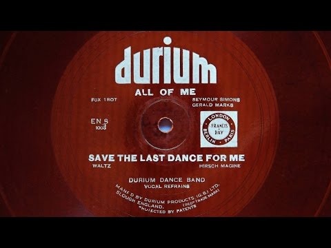 Durium Dance Band - All Of Me & Save The Last Dance For Me