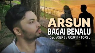 Download lagu BAGAI BENALU - ARSUN mp3 Download lagu BAGAI BENALU - ARSUN mp3