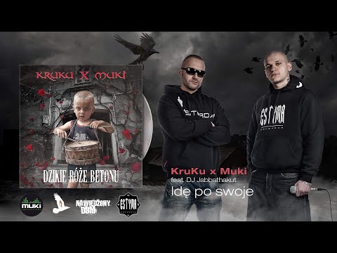 KruKu X Muki feat. DJ Jabbathakut - Idę Po Swoje audio