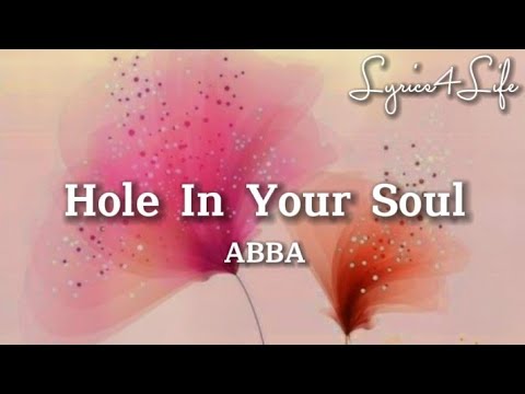 ABBA - Hole In Your Soul (Lyrics)
