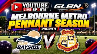 2026-2027 Melbourne Metro Pennant Div 1 Season - Round 3 - Club Bayside 1 v Moor