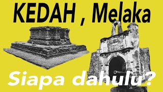 Download lagu KEDAH, Melaka Siapa dahulu? mp3