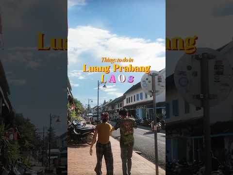 Discover the Hidden Gems of Luang Prabang Laos!