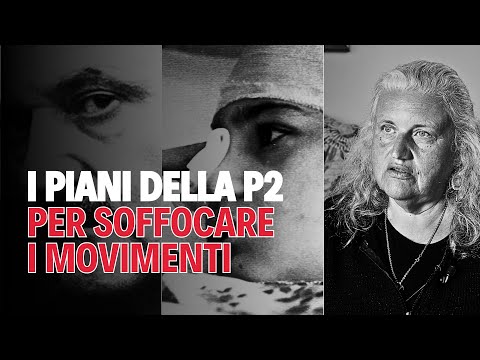 I piani della P2 per SOFFOCARE I MOVIMENTI. Venturoli: mai come ora RICORDARE VITTIME delle stragi