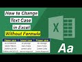 Quick Way To Change Text Case In Excel Without Formula Excel Tutorials