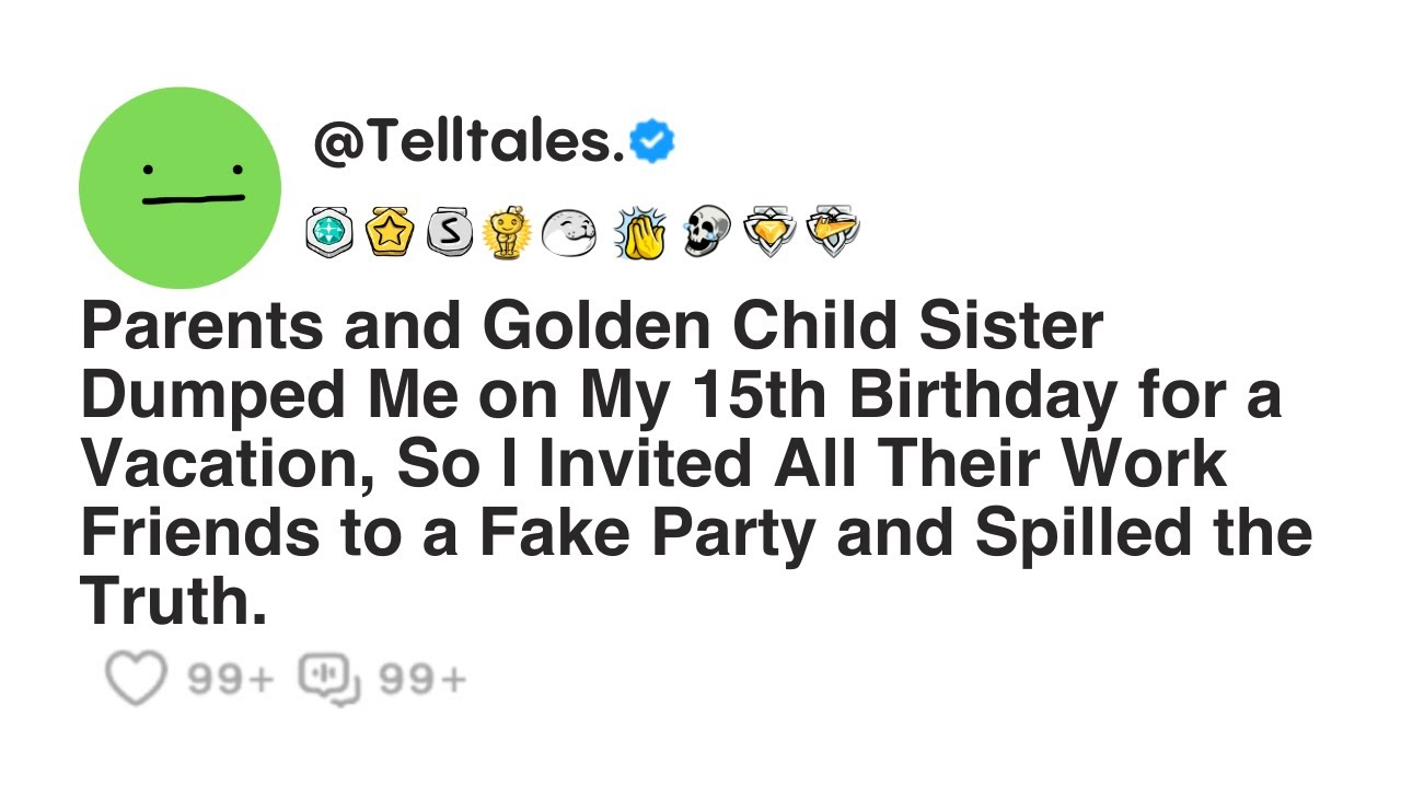 Parents and Golden Child Sister Dumped Me on My 15th Birthday for a Vacation, So I Invited All...